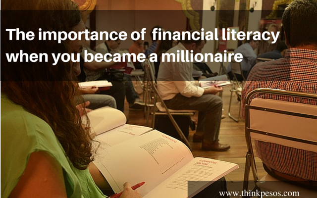 The importance of financial literacy when you became a millionaire