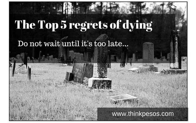 The Top Five regrets of dying
